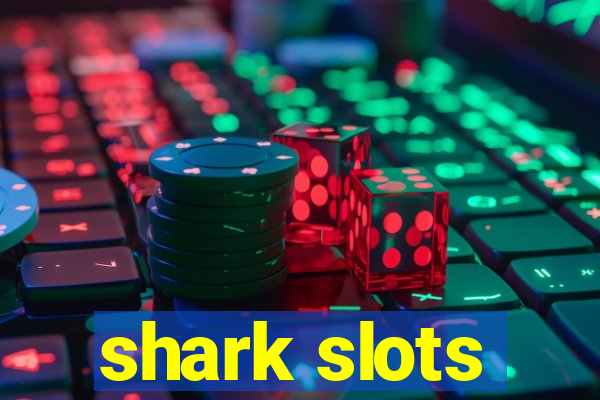 shark slots